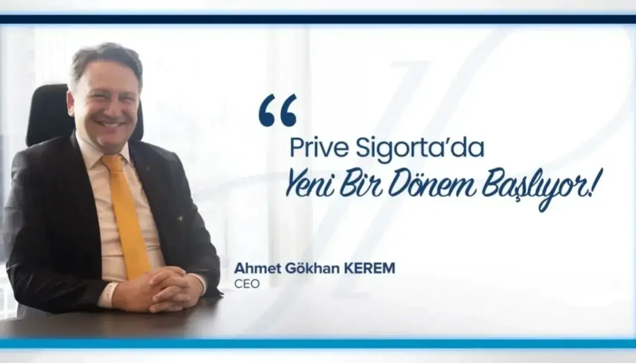 Prive Sigorta'nın Yeni CEO'su Ahmet Gökhan Kerem