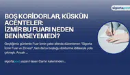 Boş Koridorlar, Küskün Acenteler: İzmir Bu Fuarı Neden Benimseyemedi?