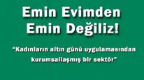 Emin Evimden Emin Değiliz