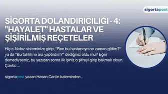 Sigorta Dolandırıcılığı - 4: "Hayalet" Hastalar ve Şişirilmiş Reçeteler