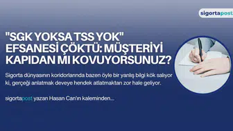 "SGK Yoksa TSS Yok" Efsanesi Çöktü: Müşteriyi Kapıdan mı Kovuyorsunuz?