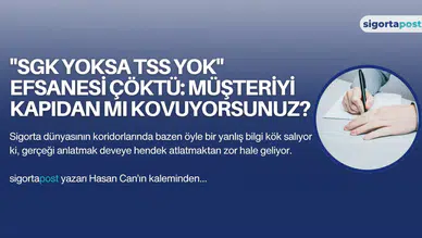 "SGK Yoksa TSS Yok" Efsanesi Çöktü: Müşteriyi Kapıdan mı Kovuyorsunuz?