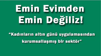 Emin Evimden Emin Değiliz